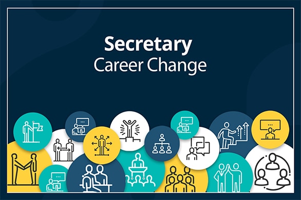 Secretary Career Change