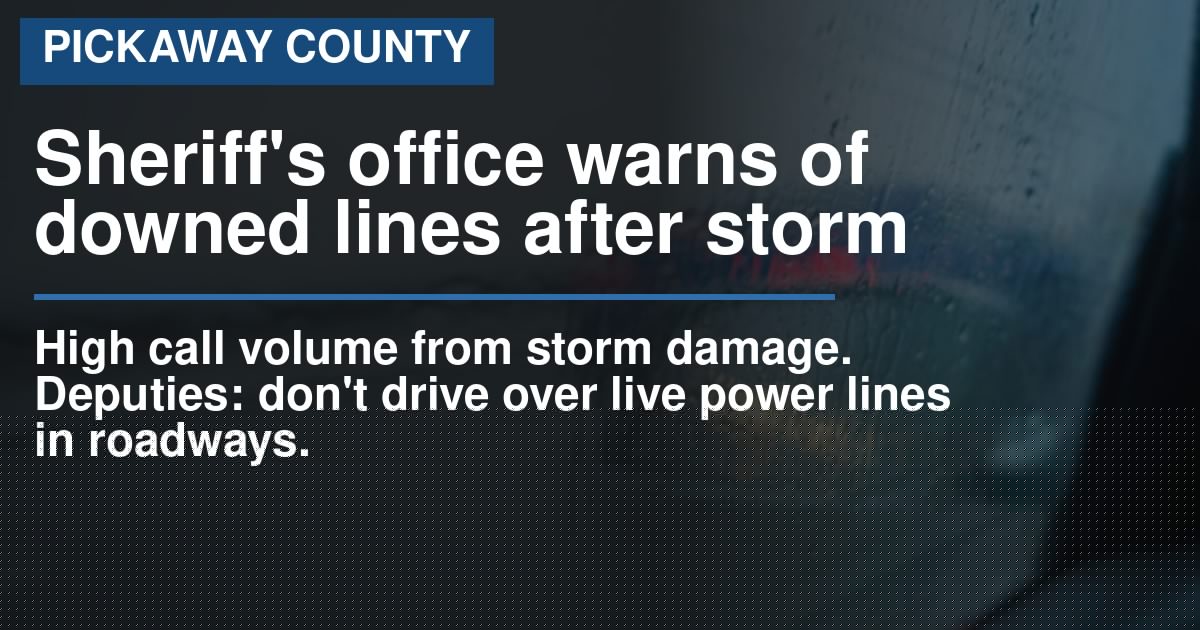 Sheriff’s office warns of downed power lines after Pickaway County storm