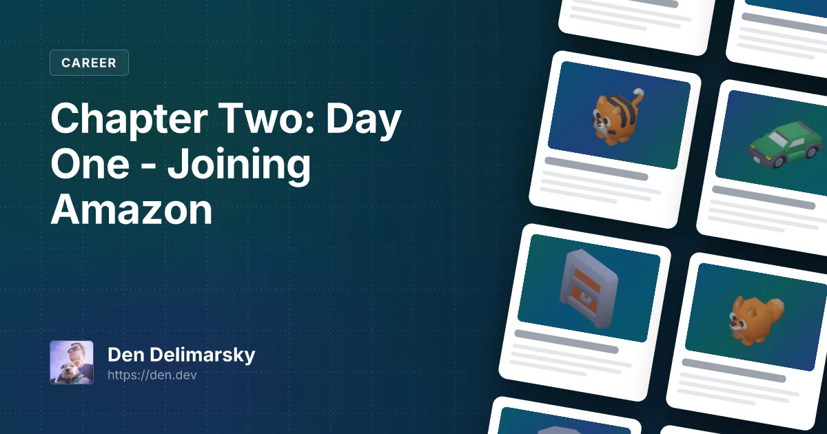 Chapter Two: Day One - Joining Amazon