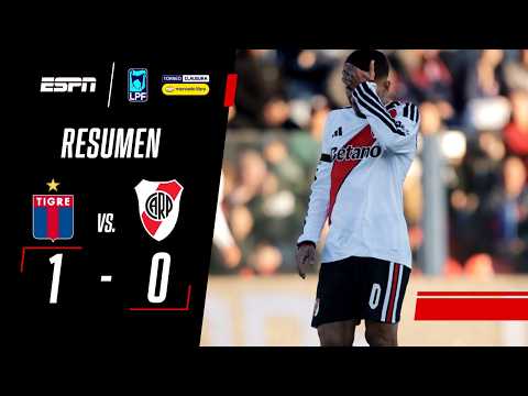 River perdió 1-0 ante Tigre por el Torneo Clausura de la Liga Profesional Argentina