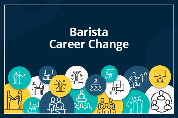 Barista Career Change