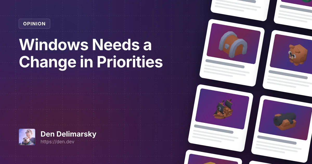 Windows Needs a Change in Priorities