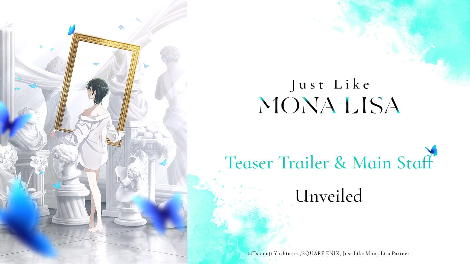 Just Like Mona Lisa Teaser Trailer, Staff, and Cast Revealed