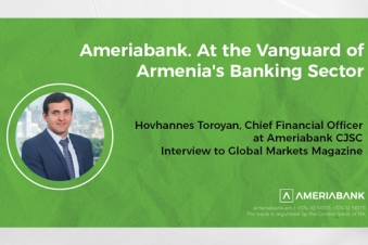 Hovhannes Toroyan: Ameriabank: At the Vanguard of Armenia's Banking Sector