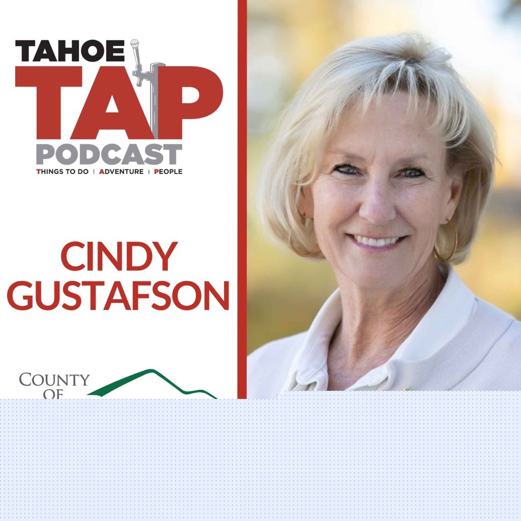 Tahoe TAP Podcast — Cindy Gustafson, Placer County Supervisor – District 5