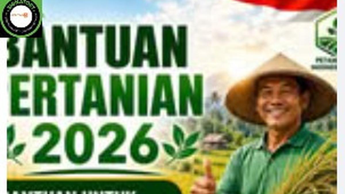 Cek Fakta: Hoaks, Link Pendaftaran Bantuan Rp 15 Juta untuk Petani dari Kementan