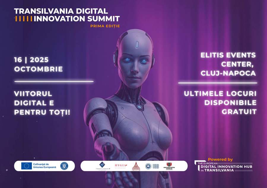 Transilvania Digital Innovation Summit: ultimele locuri disponibile. Viitorul digital e pentru toată lumea. Tu de unde începi?
