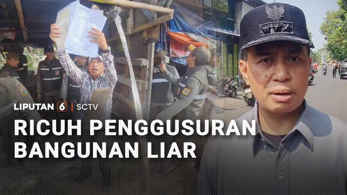 Ricuh Penggusuran Bangunan Liar