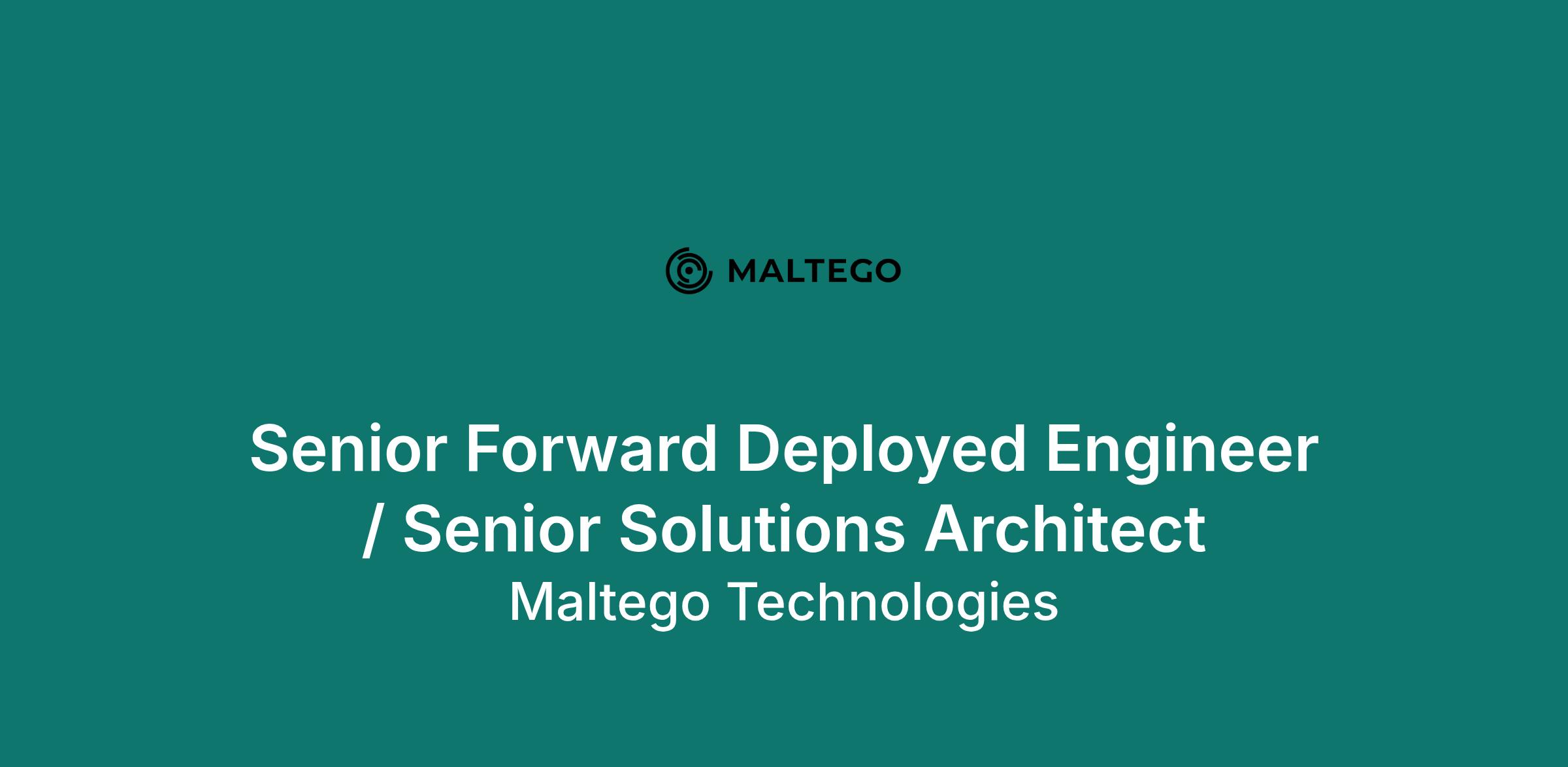 Senior Forward Deployed Engineer / Senior Solutions Architect - Maltego Technologies - Washington, United States