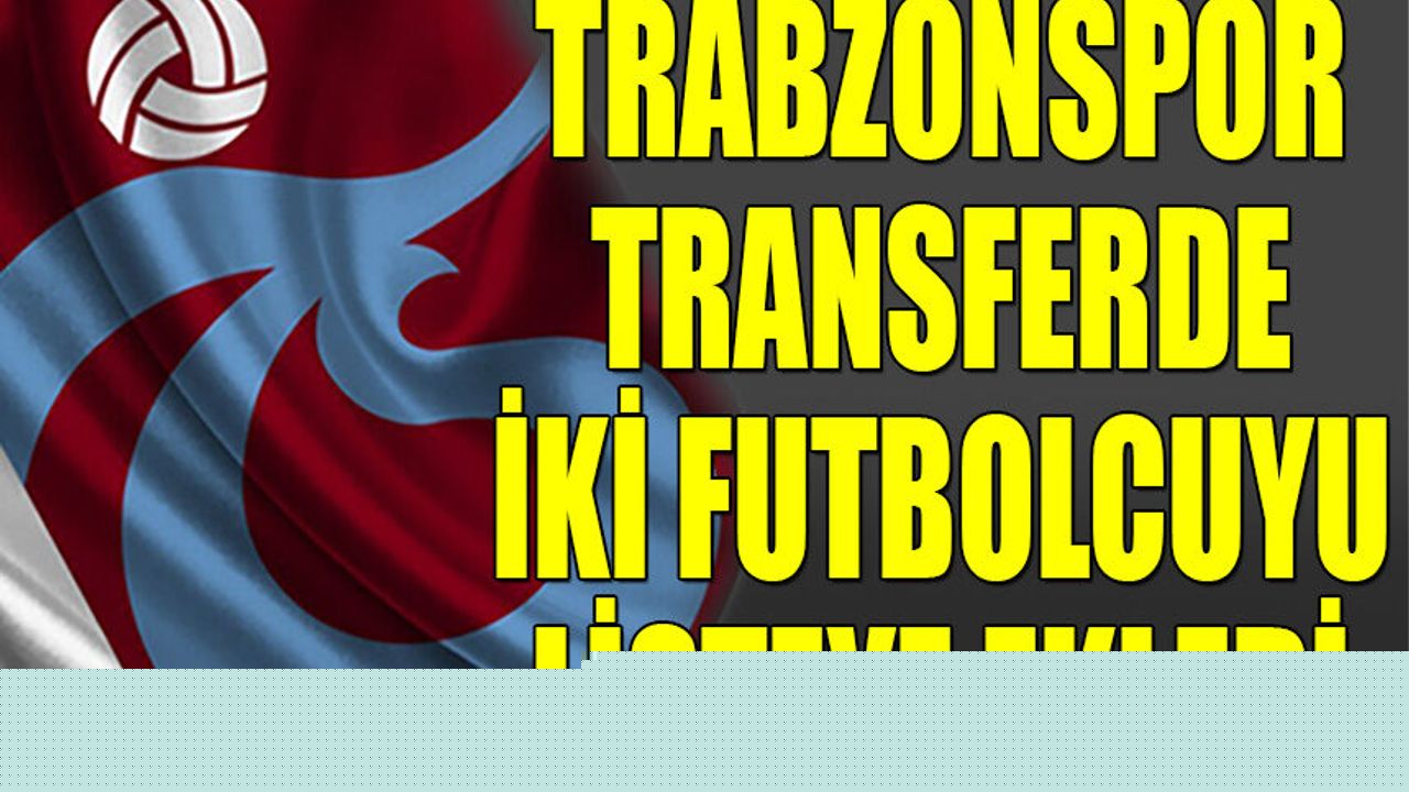 Trabzonspor'a Stoper Transferinde İki Yeni Aday
