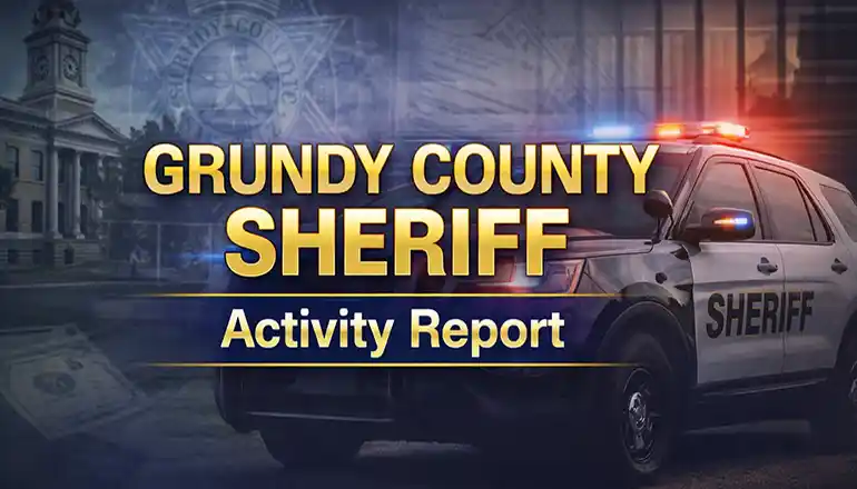 Grundy County sheriff releases weekly activity, July 20-26, 2026