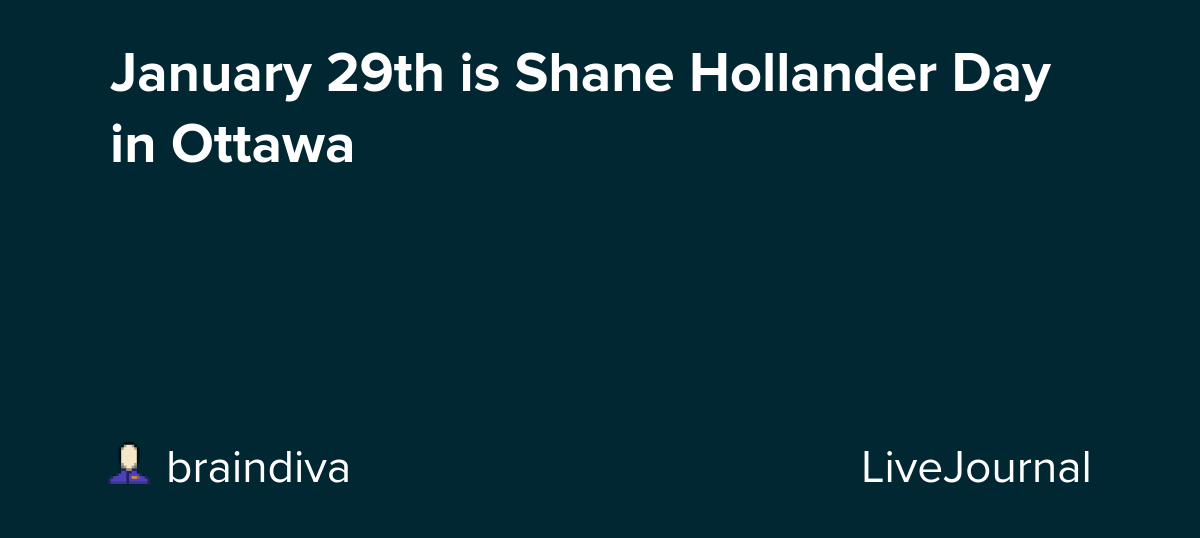 January 29th is Shane Hollander Day in Ottawa