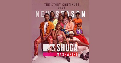 MTV Shuga Mashariki Renewed for Season 2: What’s Next for the Kenyan Youth Drama?