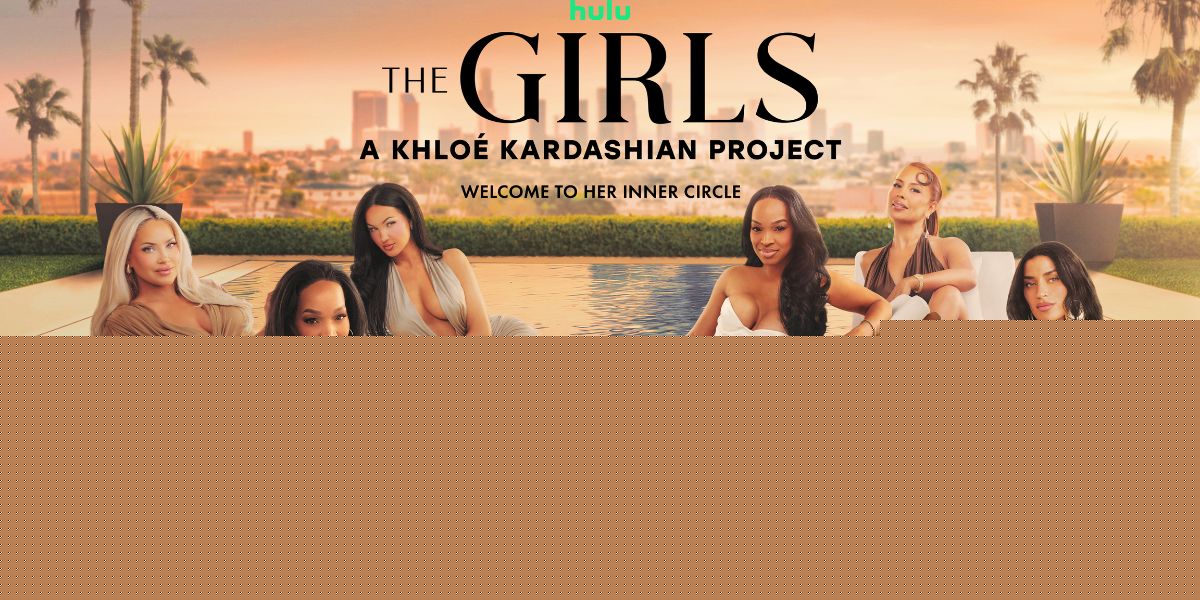 Everything We Know About Khloé Kardashian’s New Show ‘The Girls’