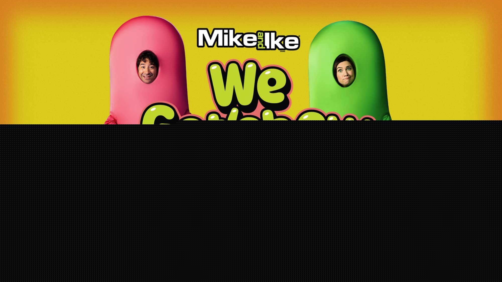 Mike and Ike Launches New "We Got'chew" Campaign