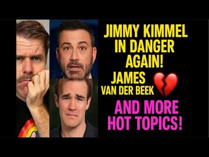 Jimmy Kimmel In Danger Again! James Van Der Beek Heartbreak! Kamala Harris And More HOT TOPICS!