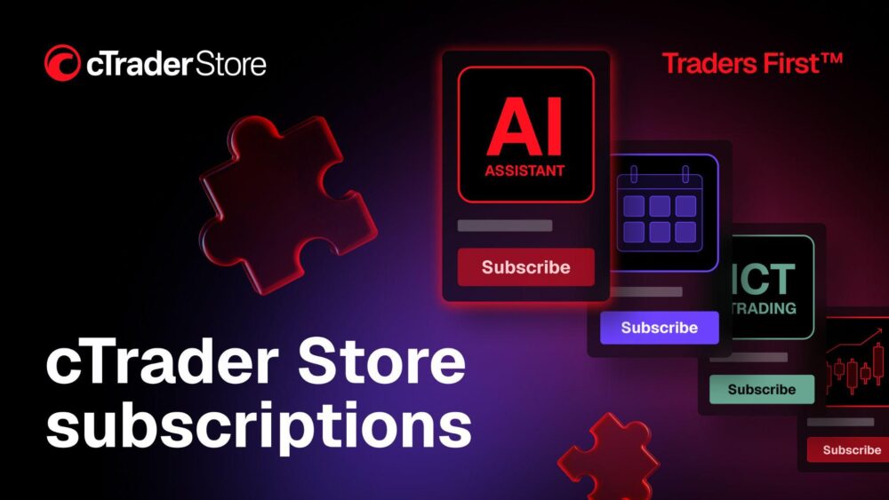 cTrader Store launches subscriptions for trading products