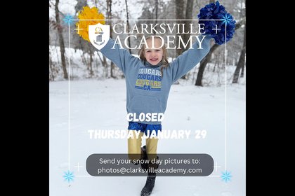 Clarksville Academy Closed Thursday, January 29th Due to Hazardous Conditions