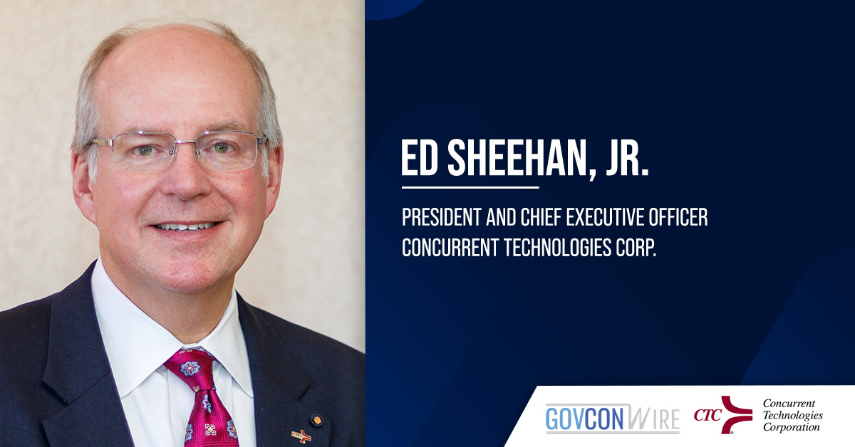 Concurrent Technologies Corp. CEO Ed Sheehan to Retire in June
