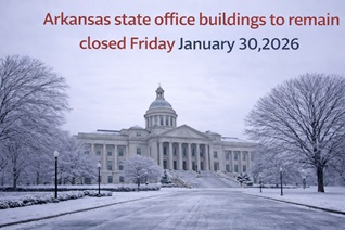 Arkansas State Offices to Remain Closed Friday Due to Winter Storm Conditions