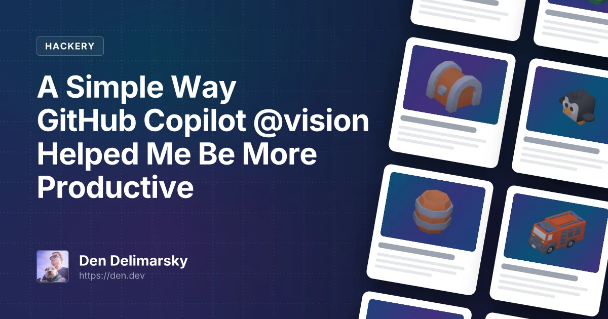 A Simple Way GitHub Copilot @vision Helped Me Be More Productive
