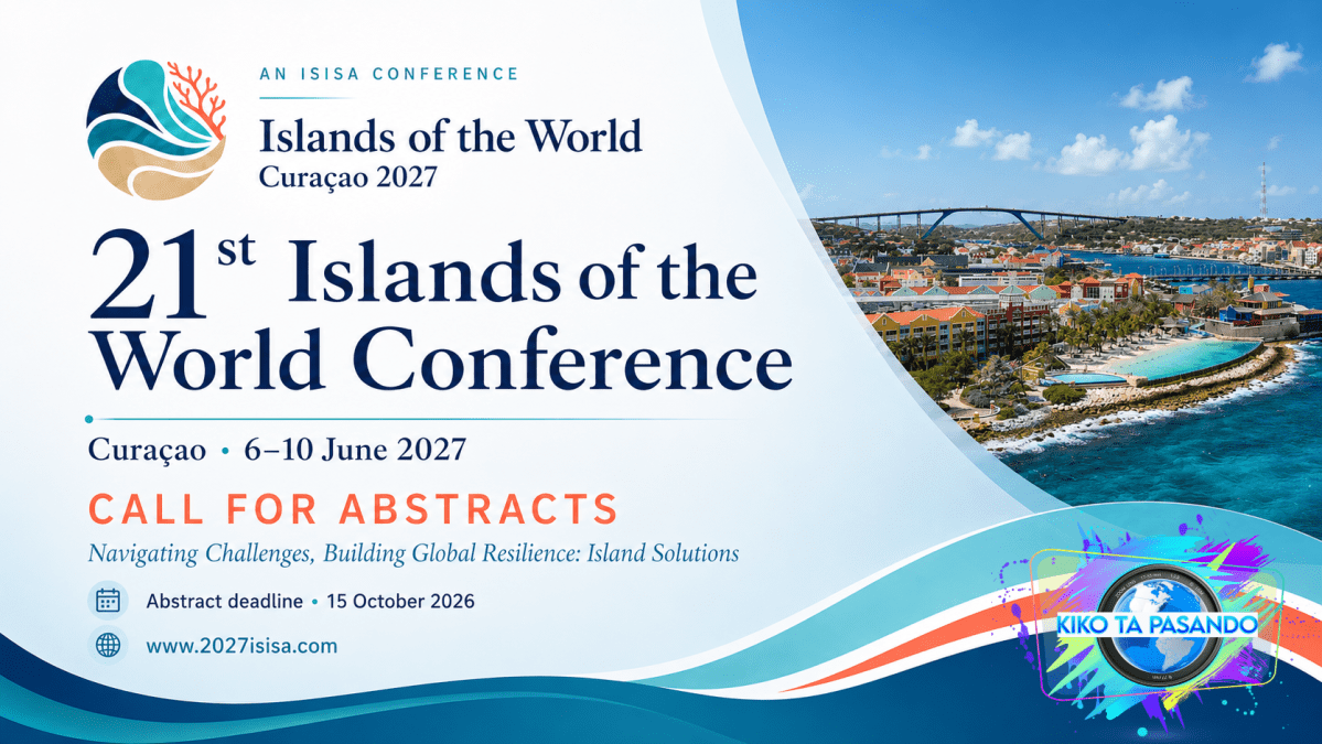 21st Islands of the World Conference in Curaçao opens Call for Abstracts  Researchers from the Dutch Caribbean are invited to contribute to the international conference