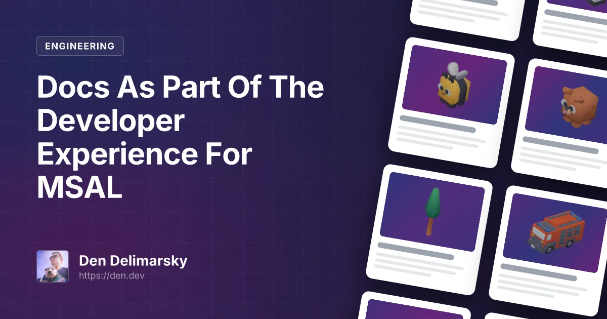 Docs As Part Of The Developer Experience For MSAL