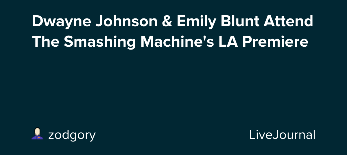 Dwayne Johnson & Emily Blunt Attend The Smashing Machine's LA Premiere