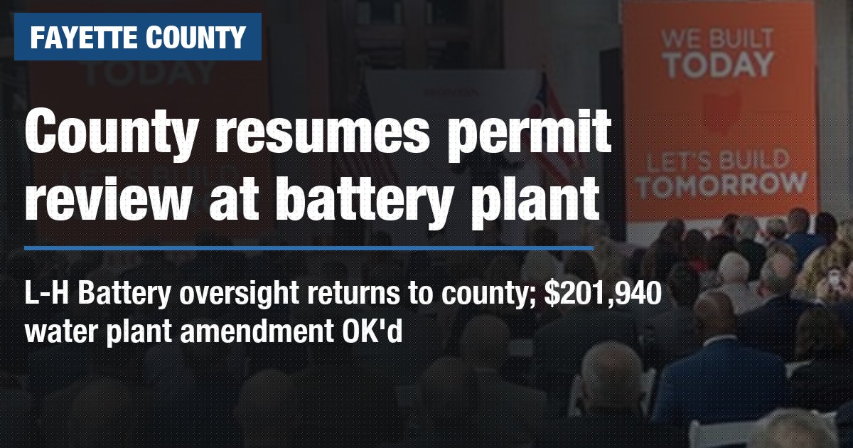 Fayette County resumes building permit review for Honda-LG battery plant