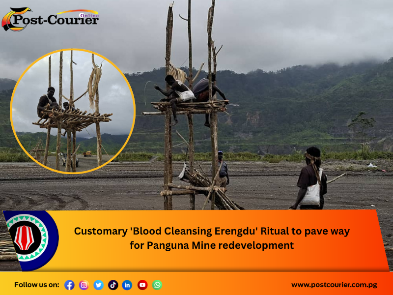 Customary ‘Blood Cleansing Erengdu’ Ritual to pave way for Panguna Mine redevelopment