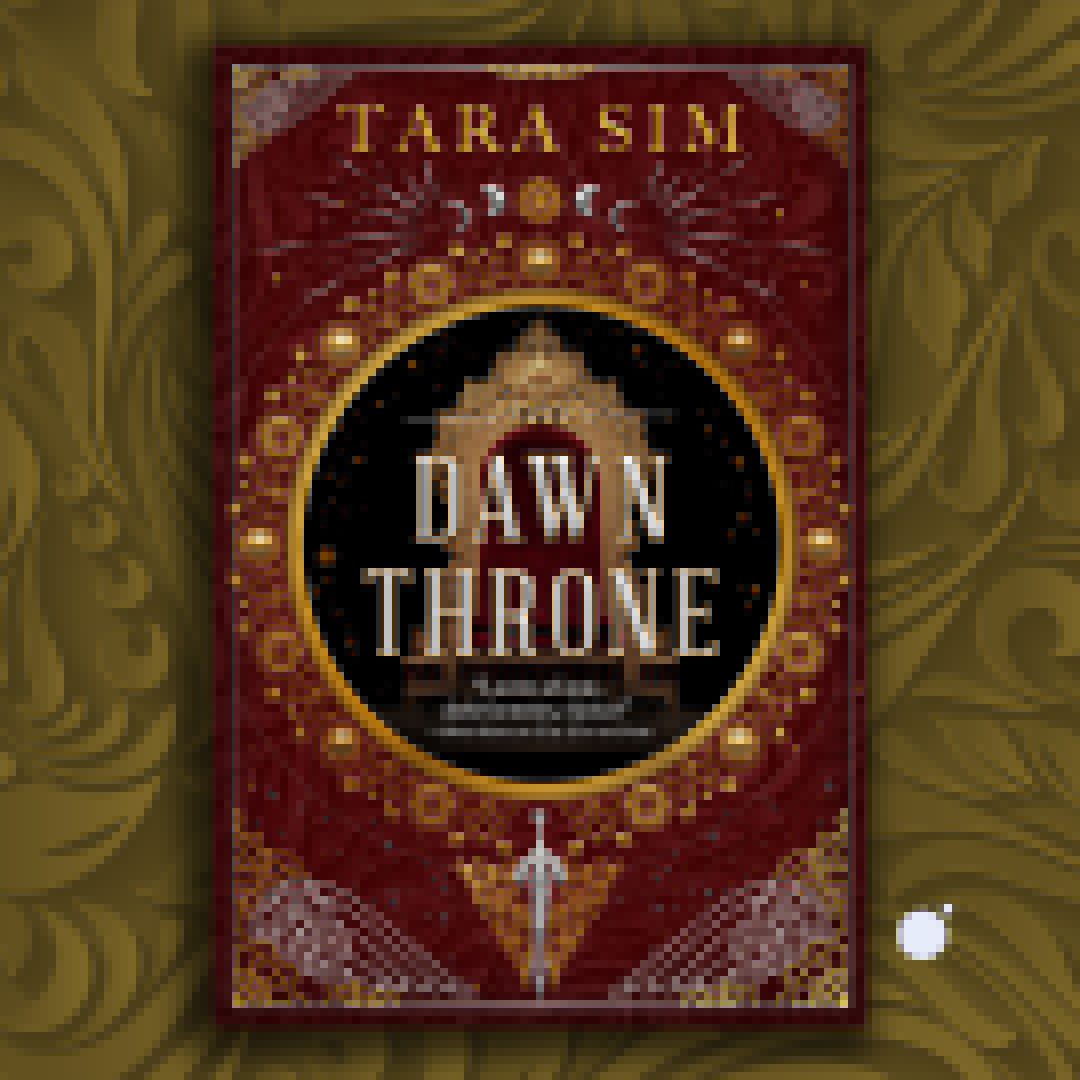 Cover Launch: THE DAWN THRONE by Tara Sim
