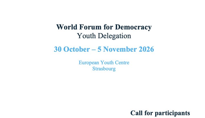 Call for Youth Delegation to the World Forum for Democracy 2026 in Strasbourg, France (Fully Funded)
