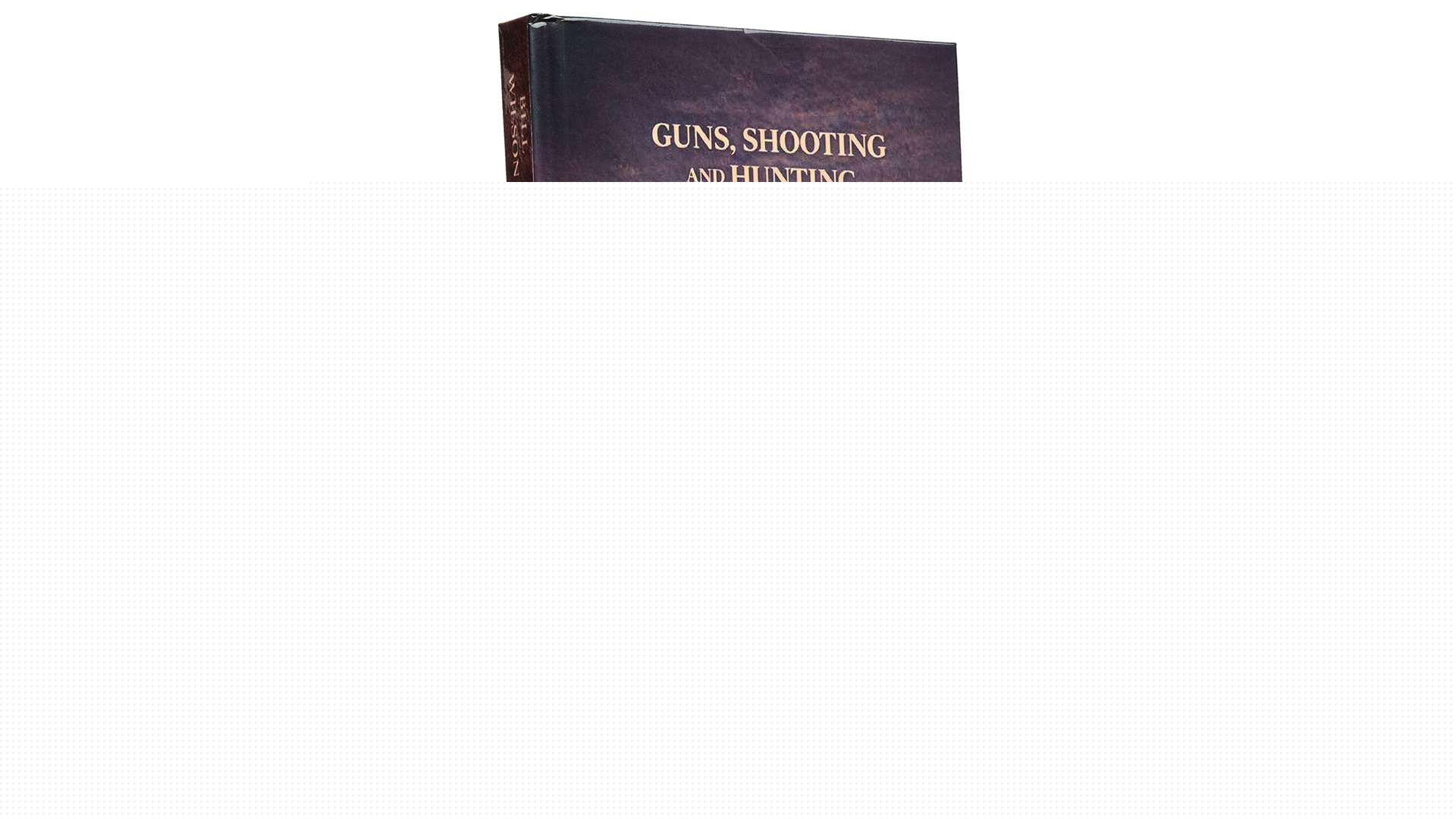 Book Review | Guns, Shooting and Hunting: What I’ve Learned in 60 Years