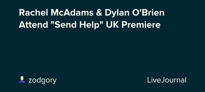 Rachel McAdams & Dylan O'Brien Attend "Send Help" UK Premiere