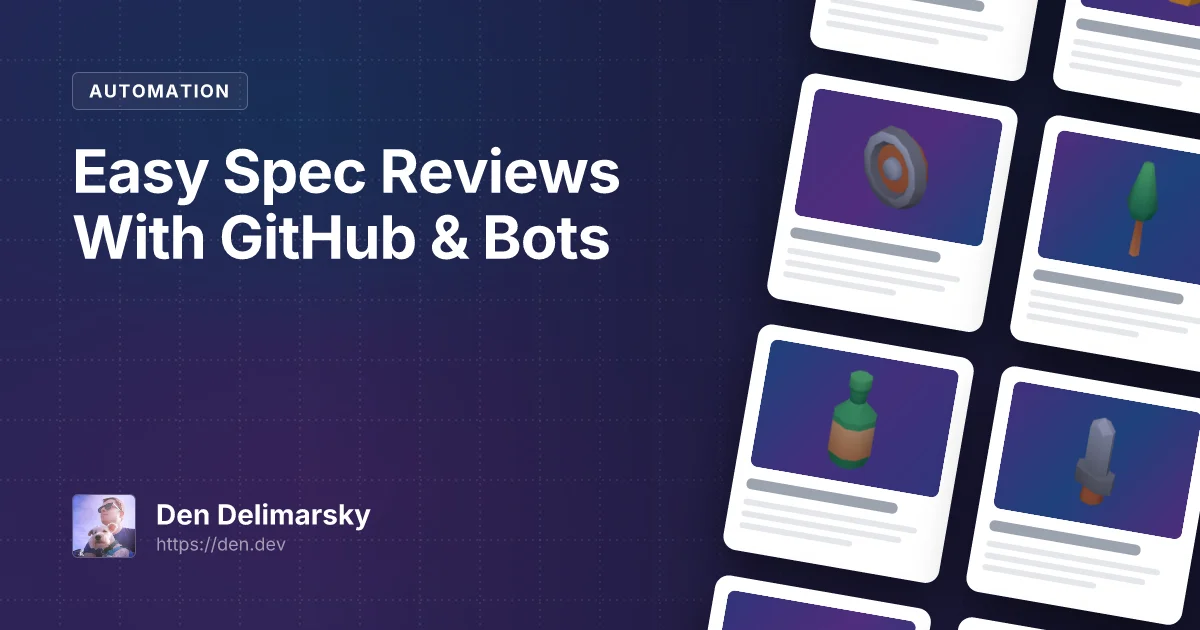 Easy Spec Reviews With GitHub & Bots