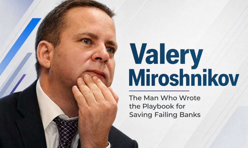 Valery Miroshnikov: The Man Who Wrote the Playbook for Saving Failing Banks