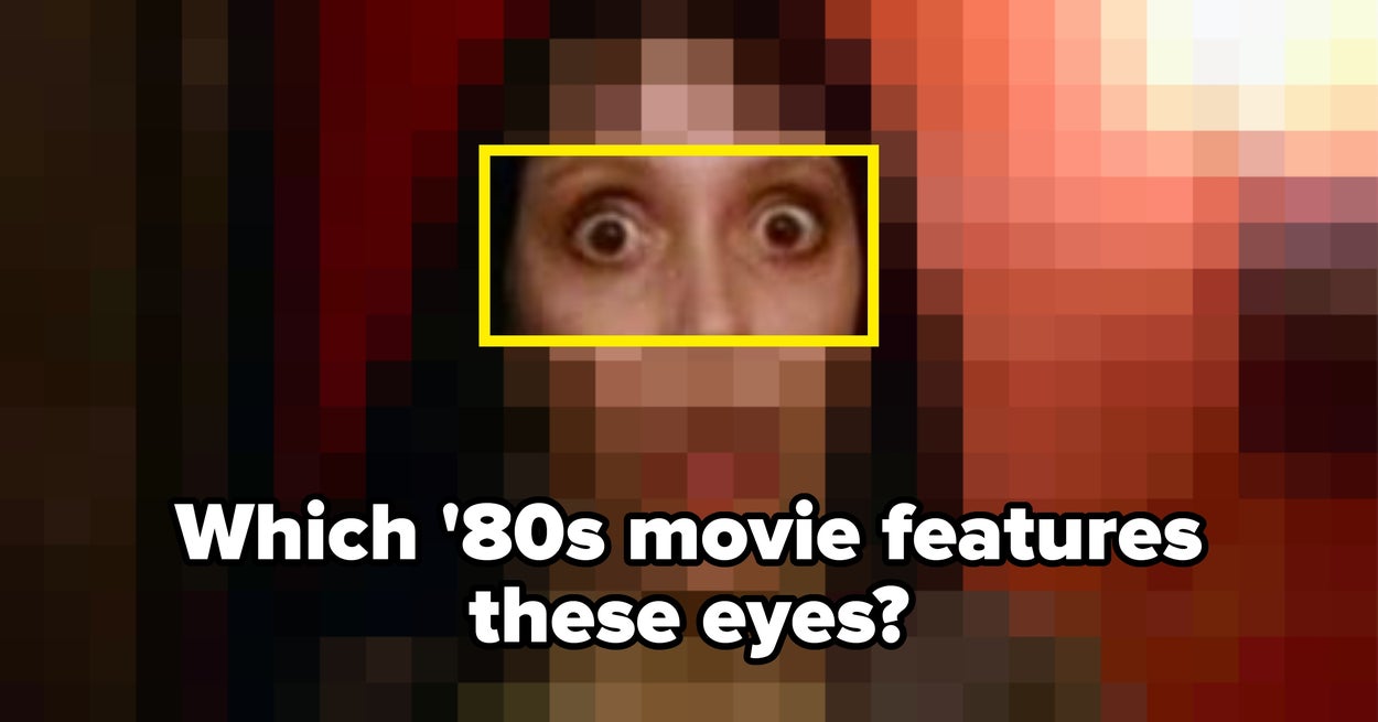 If You Can Correctly Identify These '80s Movies Just By The Characters' Eyes, Your Brain Is Functioning At Genius Level