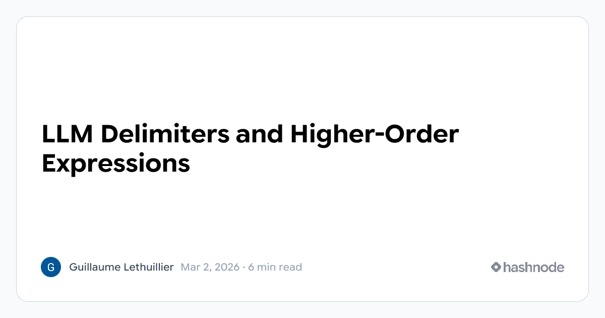 LLM Delimiters and Higher-Order Expressions