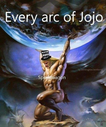 JoJo's Bizarre Adventure - Speed Wagon is the foundation of JJBA | /r/ShitPostCrusaders/