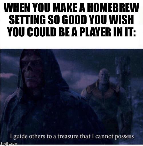Dungeons and Dragons - I could make so many cool characters that just don’t work as NPC’s | /r/dndmemes
