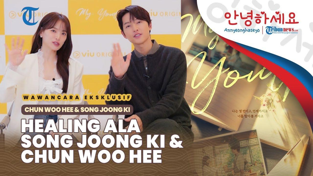 VIDEO EKSKLUSIF Song Joong Ki dan Chun Woo Hee Berbagi Cerita Tujuh Bulan Syuting Drama My Youth