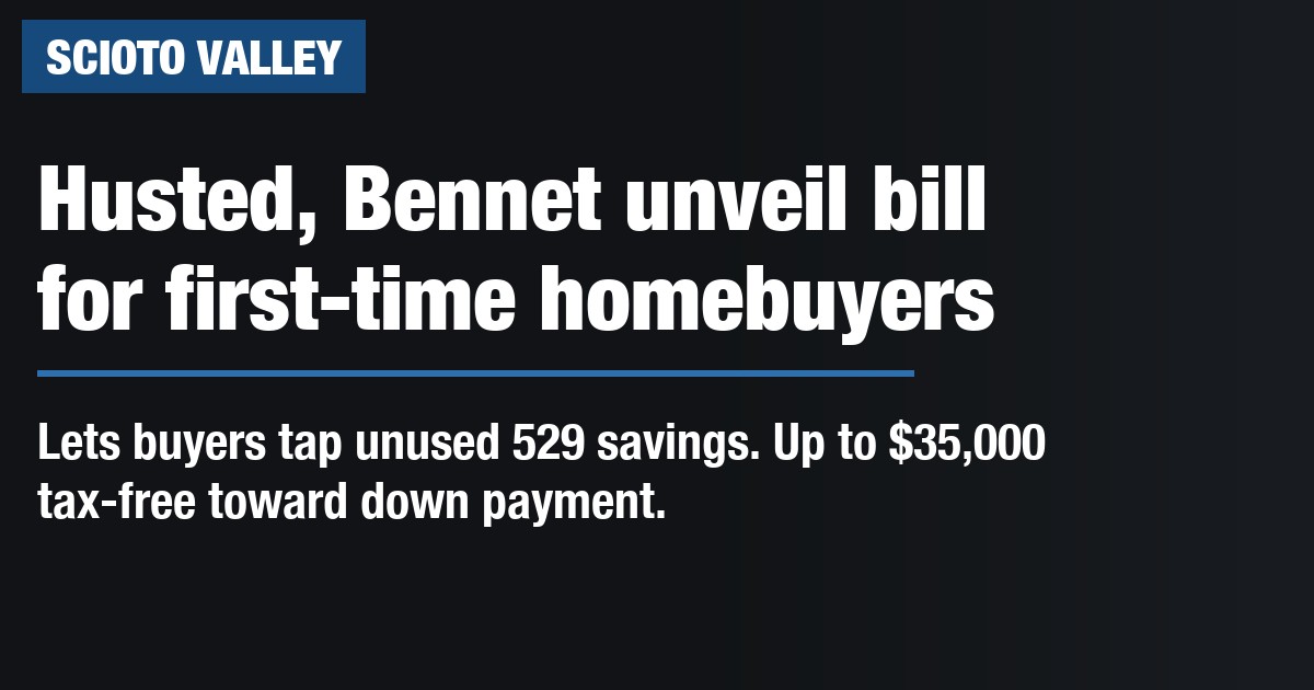 Husted, Bennet introduce bill letting first-time buyers tap 529 savings
