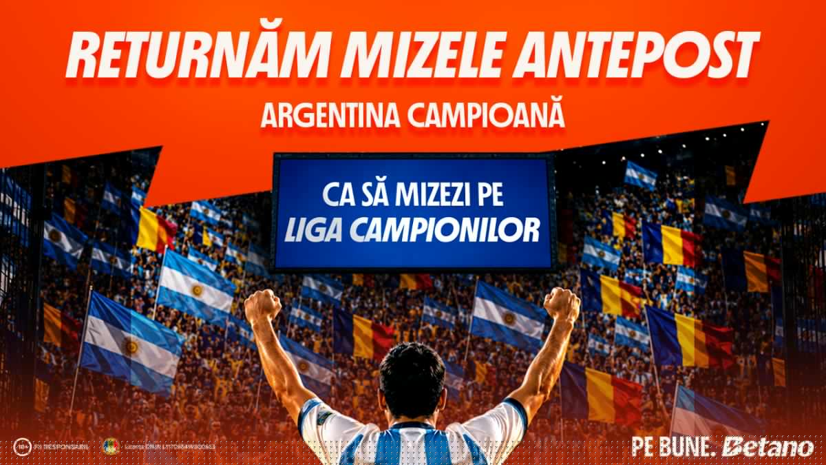 Argentina a ratat trofeul, dar cei care au crezut în ea primesc miza înapoi de la Betano (P)