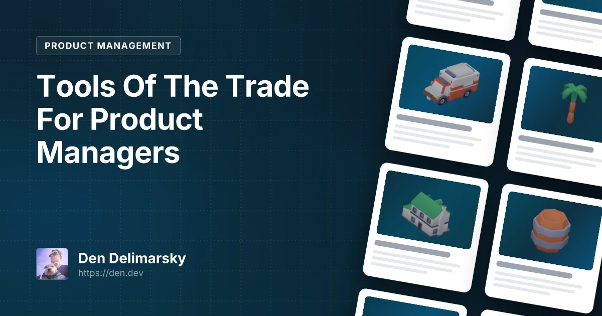 Tools Of The Trade For Product Managers