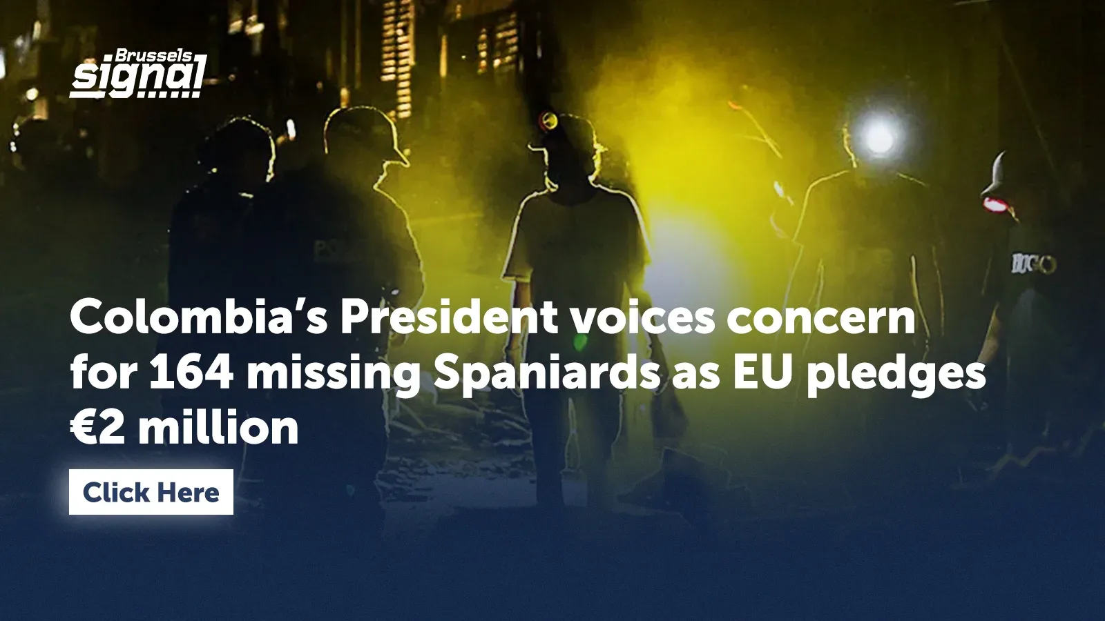 Colombia’s President voices concern for 164 missing Spaniards as EU pledges €2 million