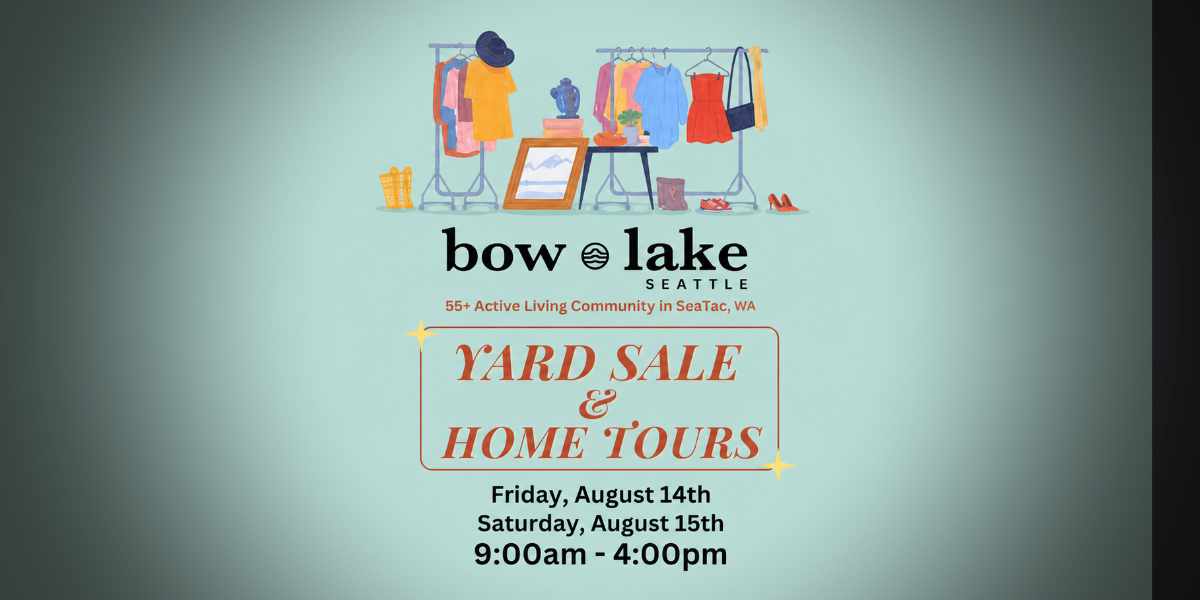 REMINDER: Bow Lake Yard Sale and Home Tours set for this Friday, Aug. 14 and Saturday, Aug.15 in SeaTac