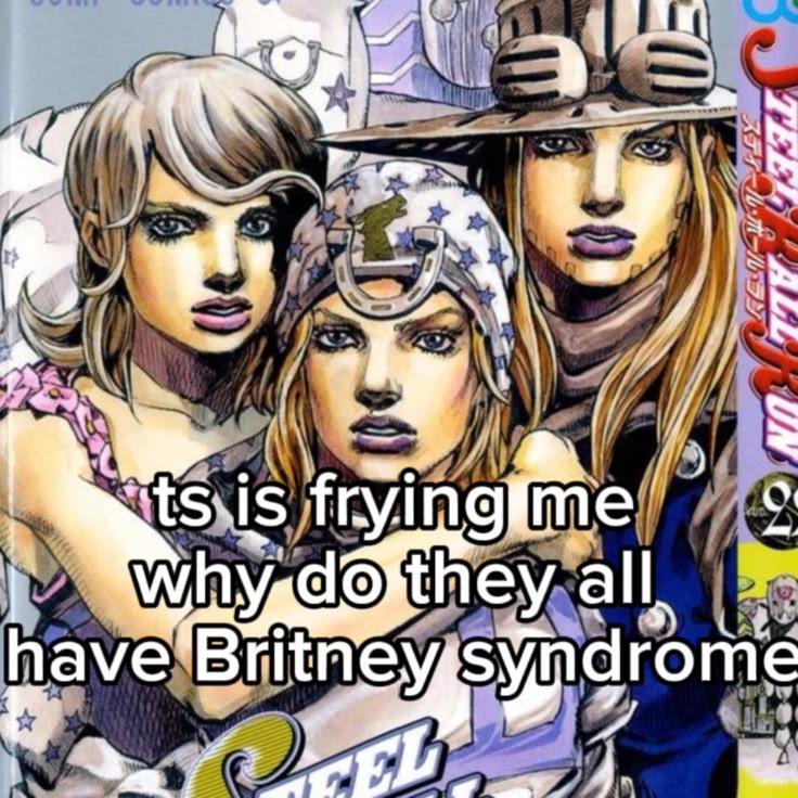JoJo's Bizarre Adventure - They are birtneymaxxing | /r/ShitPostCrusaders/