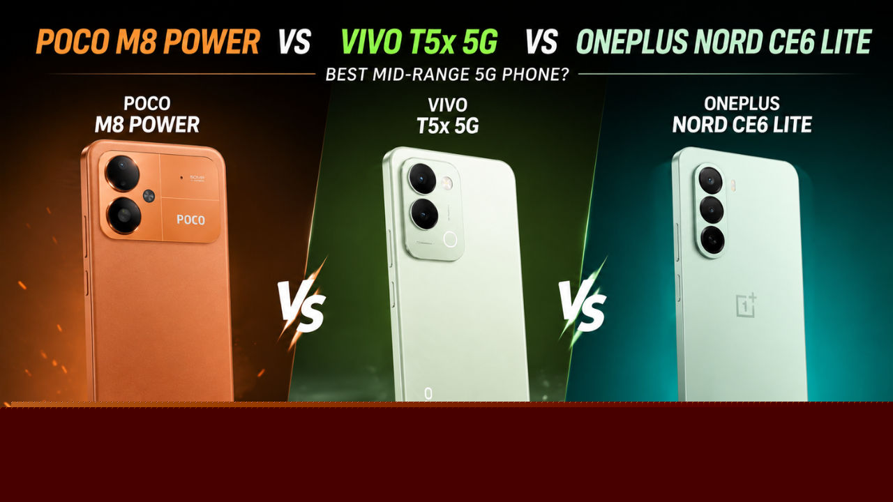 Poco M8 Power vs Vivo T5x 5G vs OnePlus Nord CE6 Lite: ডিসপ্লে, প্রসেসর, ক্যামেরা, ব্যাটারি সহ দামের তুলনা