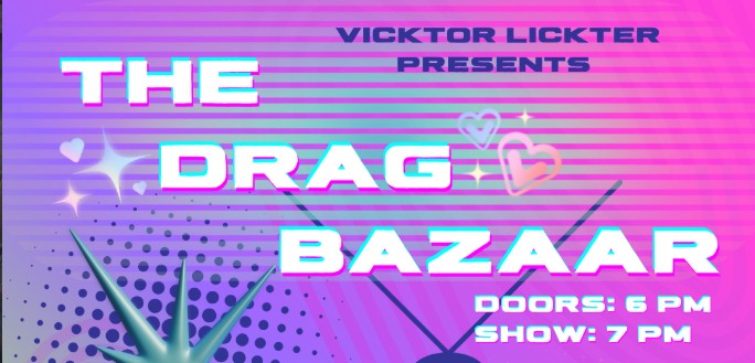Arts This Week: The Drag Bazaar