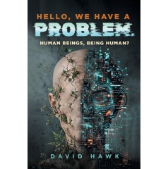 David Hawk Explores Humanity's Broken Relationship with Nature in “Hello, We Have A Problem”